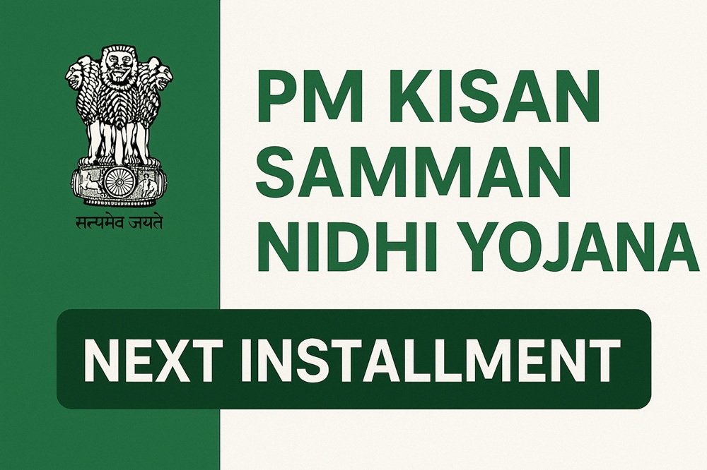 PM Kisan Samman Nidhi Yojana Next Installment